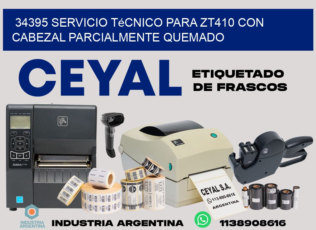 34395 servicio técnico para zt410 con cabezal parcialmente quemado