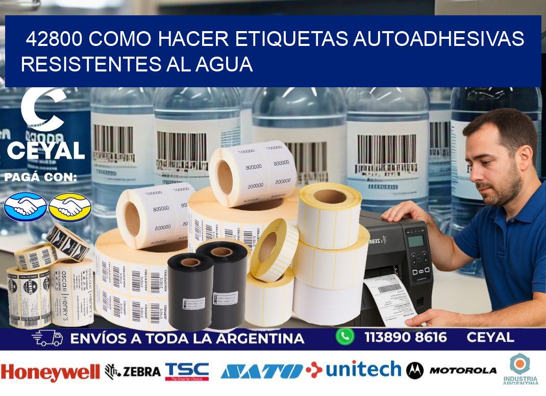 42800 Como hacer etiquetas autoadhesivas resistentes al agua