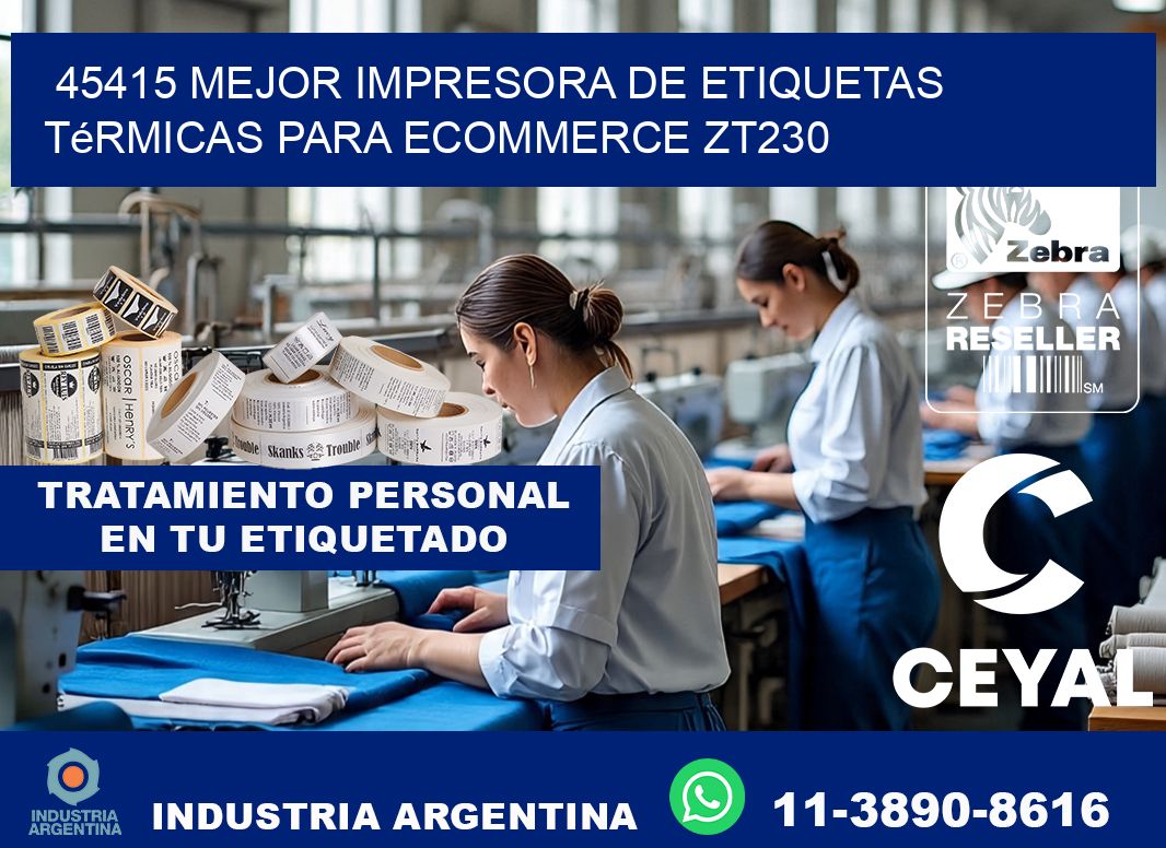 45415 mejor impresora de etiquetas térmicas para ecommerce ZT230
