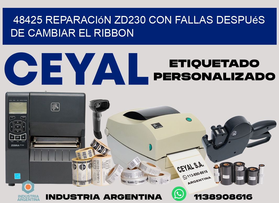 48425 reparación zd230 con fallas después de cambiar el ribbon