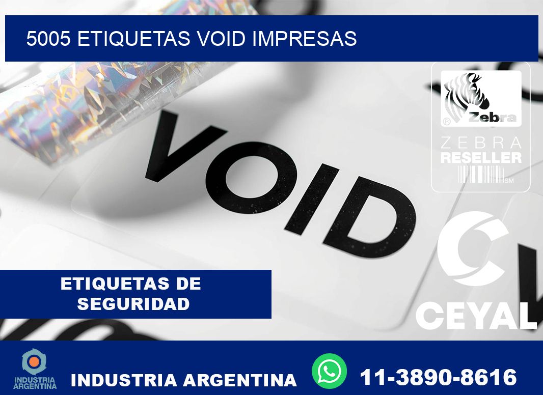 5005 etiquetas void impresas