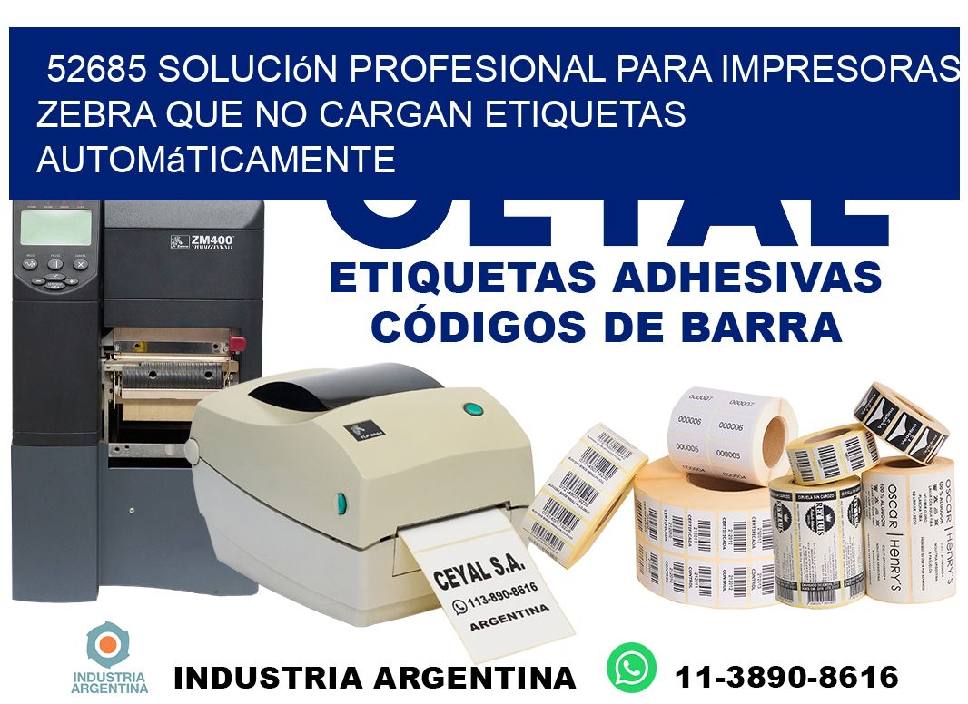 52685 solución profesional para impresoras zebra que no cargan etiquetas automáticamente