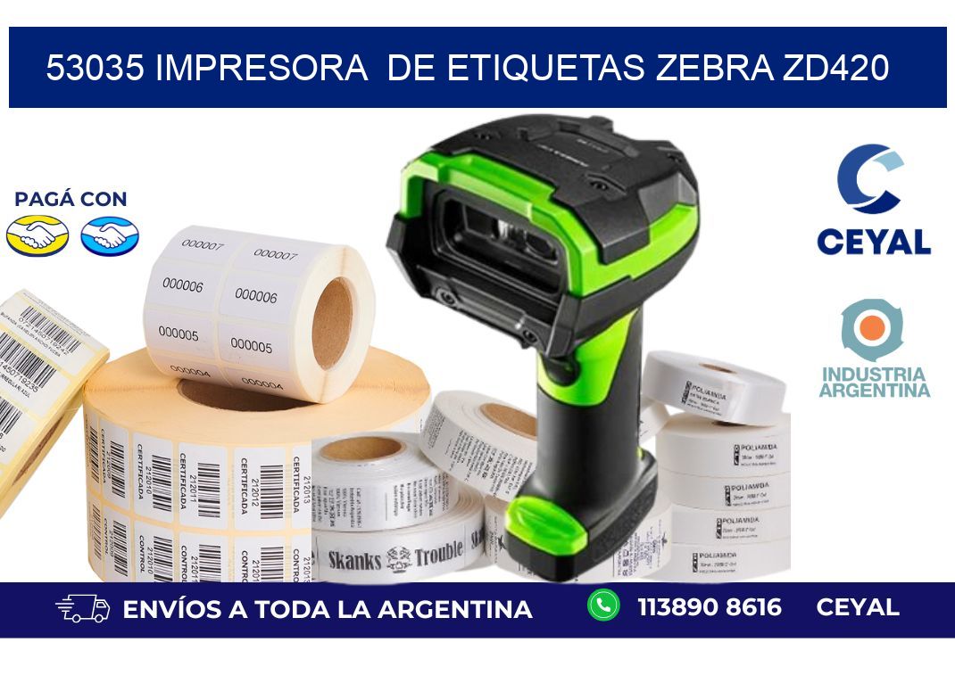 53035 impresora de etiquetas Zebra ZD420