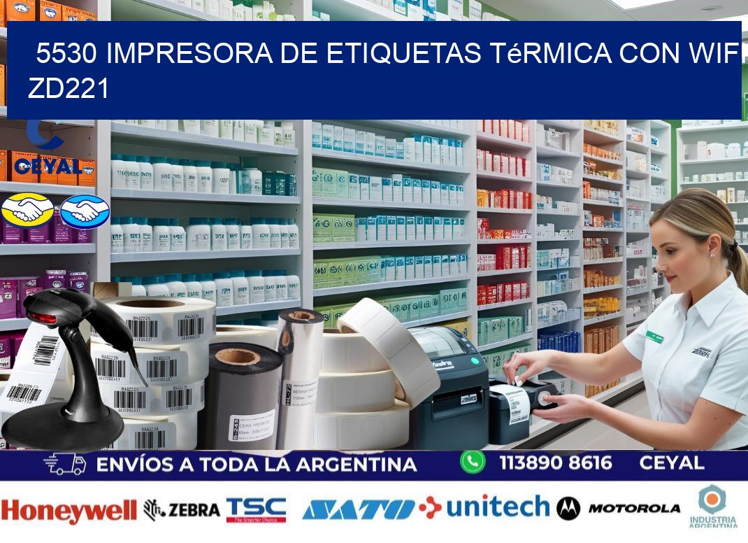 5530 impresora de etiquetas térmica con wifi ZD221