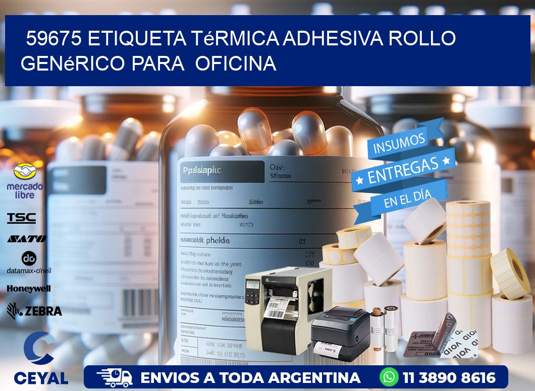 59675 Etiqueta térmica adhesiva Rollo genérico para  oficina