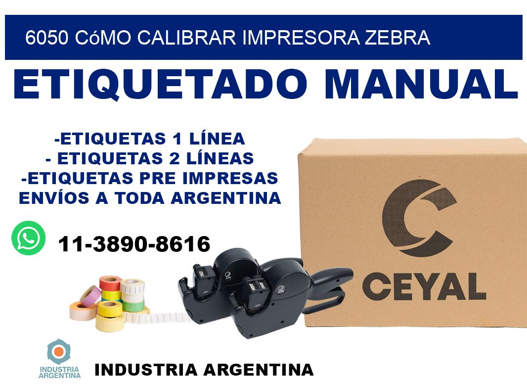 6050 cómo calibrar impresora zebra