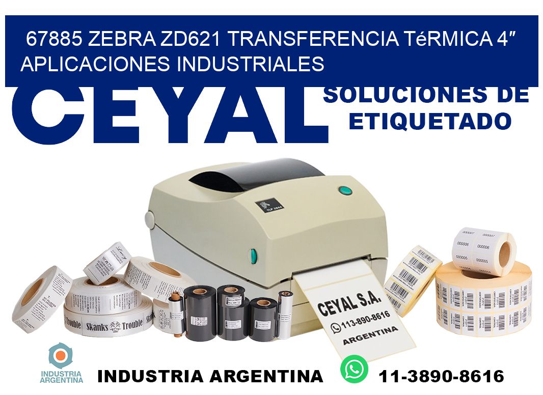 67885 Zebra ZD621 transferencia térmica 4″ aplicaciones industriales