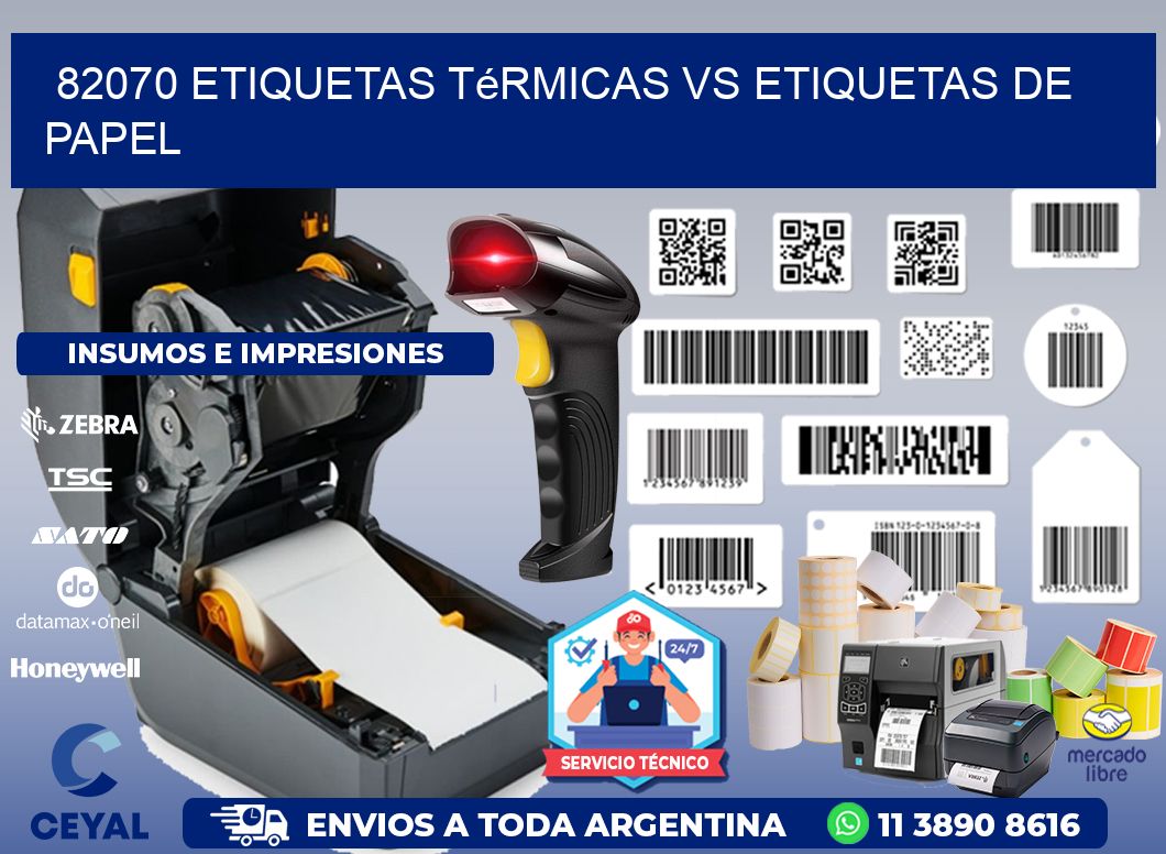 82070 etiquetas térmicas vs etiquetas de papel