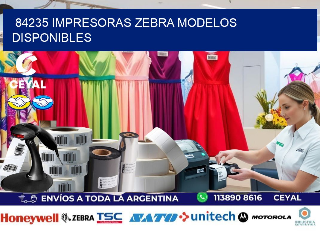 84235 impresoras zebra modelos disponibles