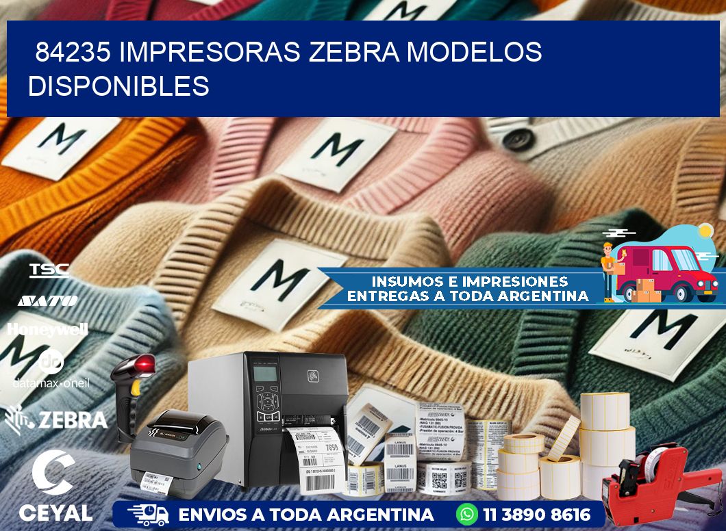 84235 impresoras zebra modelos disponibles