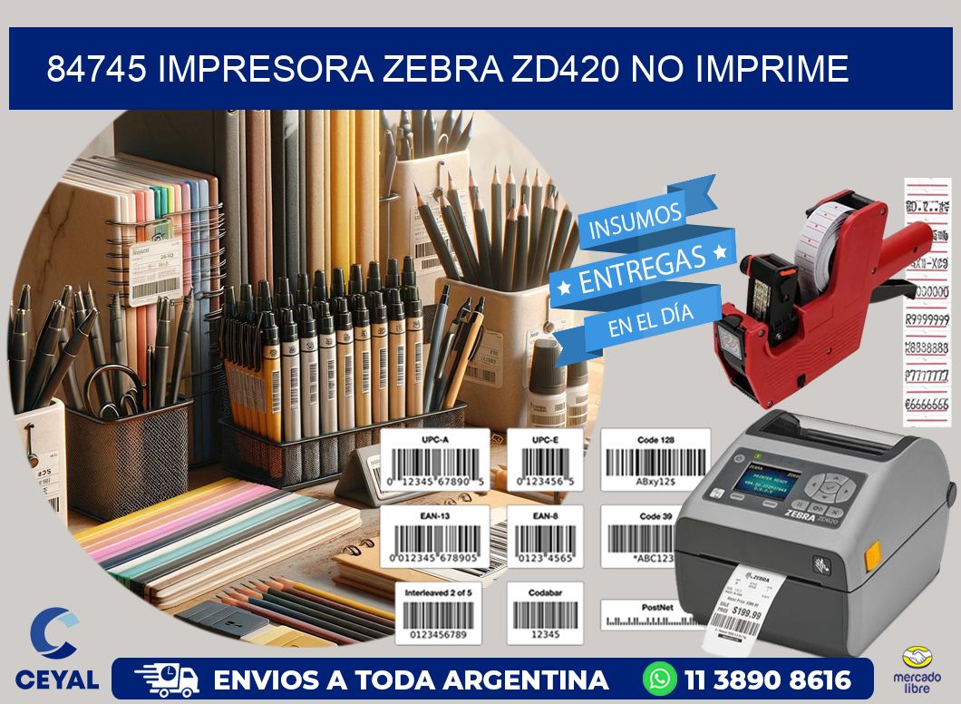 84745 Impresora Zebra ZD420 no imprime