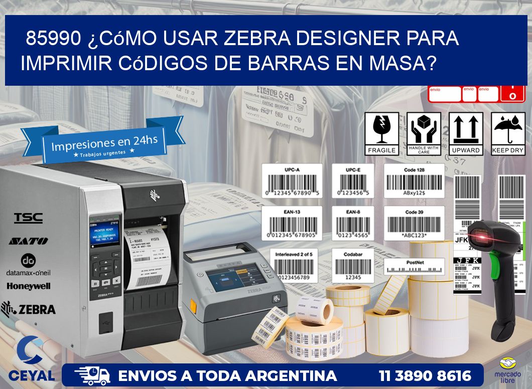 85990 ¿Cómo usar Zebra Designer para imprimir códigos de barras en masa?