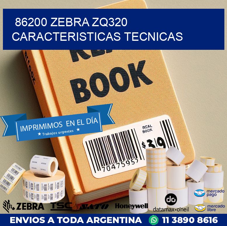 86200 zebra zq320 caracteristicas tecnicas