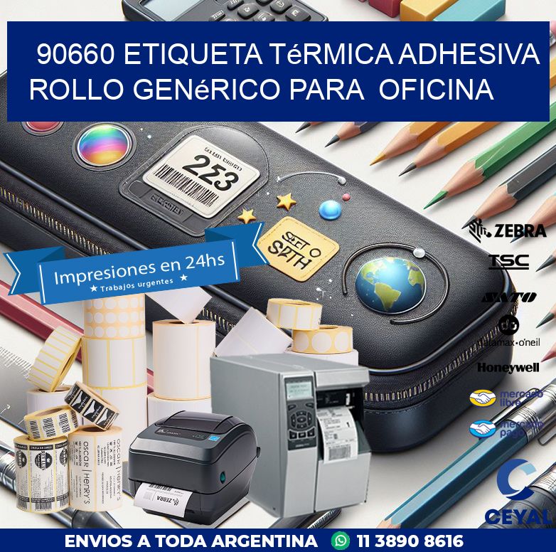 90660 Etiqueta térmica adhesiva Rollo genérico para oficina