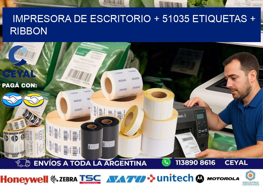 impresora de escritorio + 51035 etiquetas + ribbon