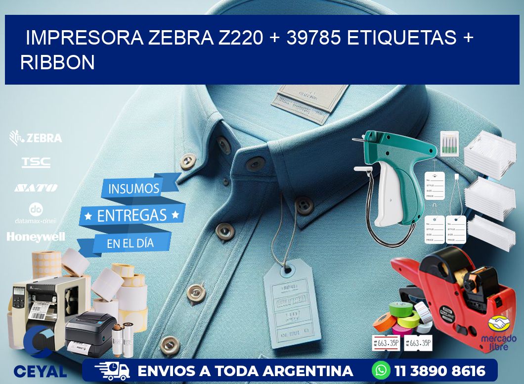 impresora zebra z220 + 39785 etiquetas + ribbon