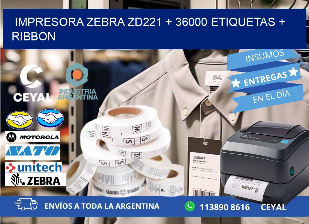 impresora zebra zd221 + 36000 etiquetas + ribbon