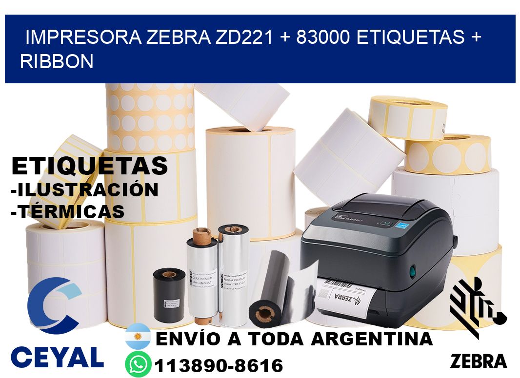 impresora zebra zd221 + 83000 etiquetas + ribbon