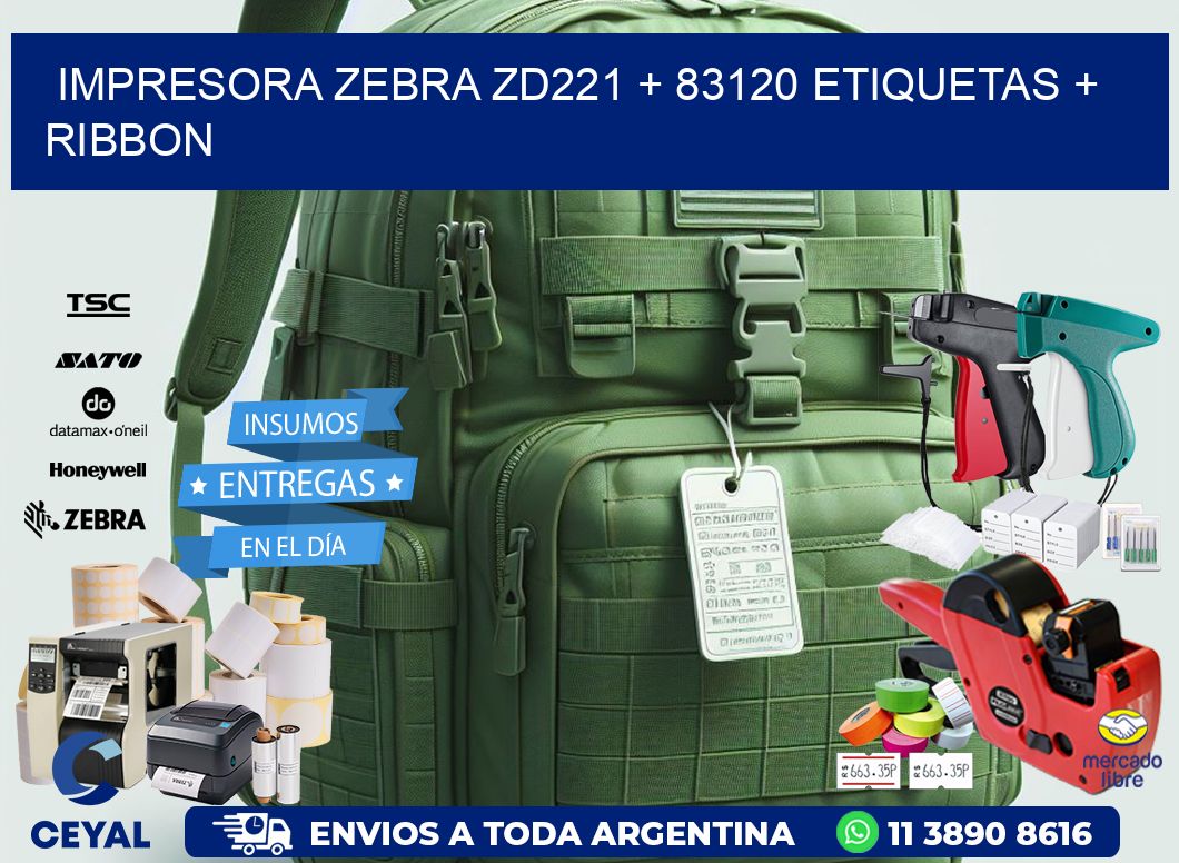 impresora zebra zd221 + 83120 etiquetas + ribbon