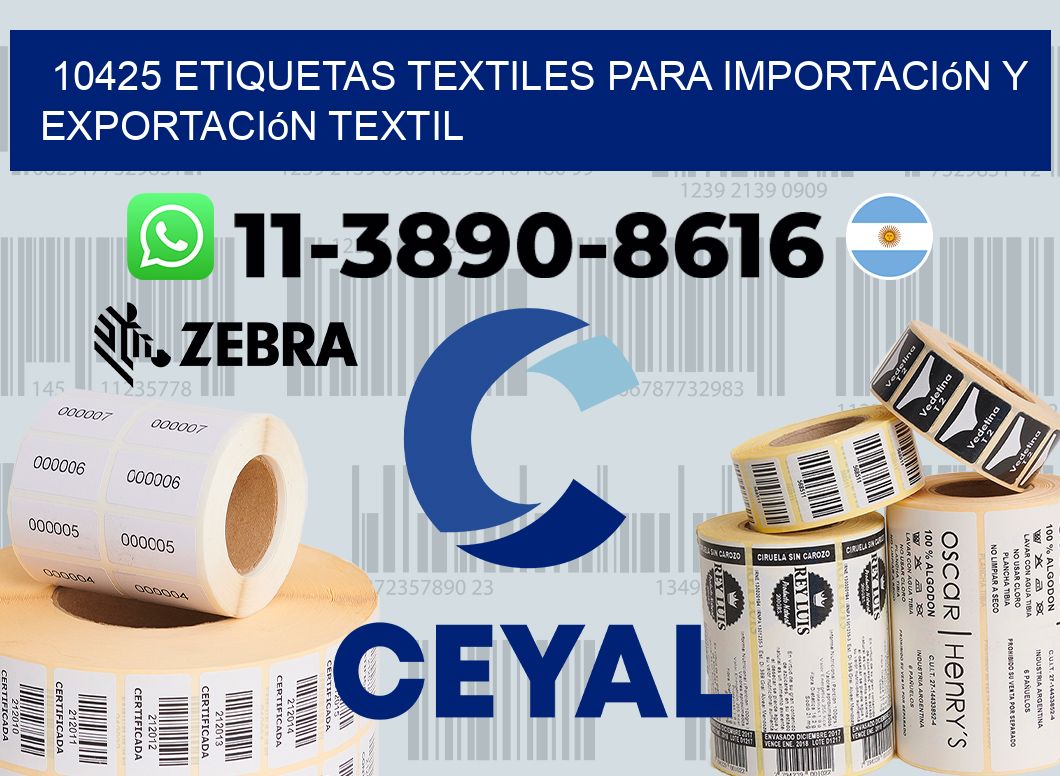 10425 Etiquetas textiles para importación y exportación textil