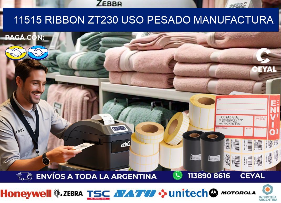 11515 ribbon zt230 uso pesado manufactura