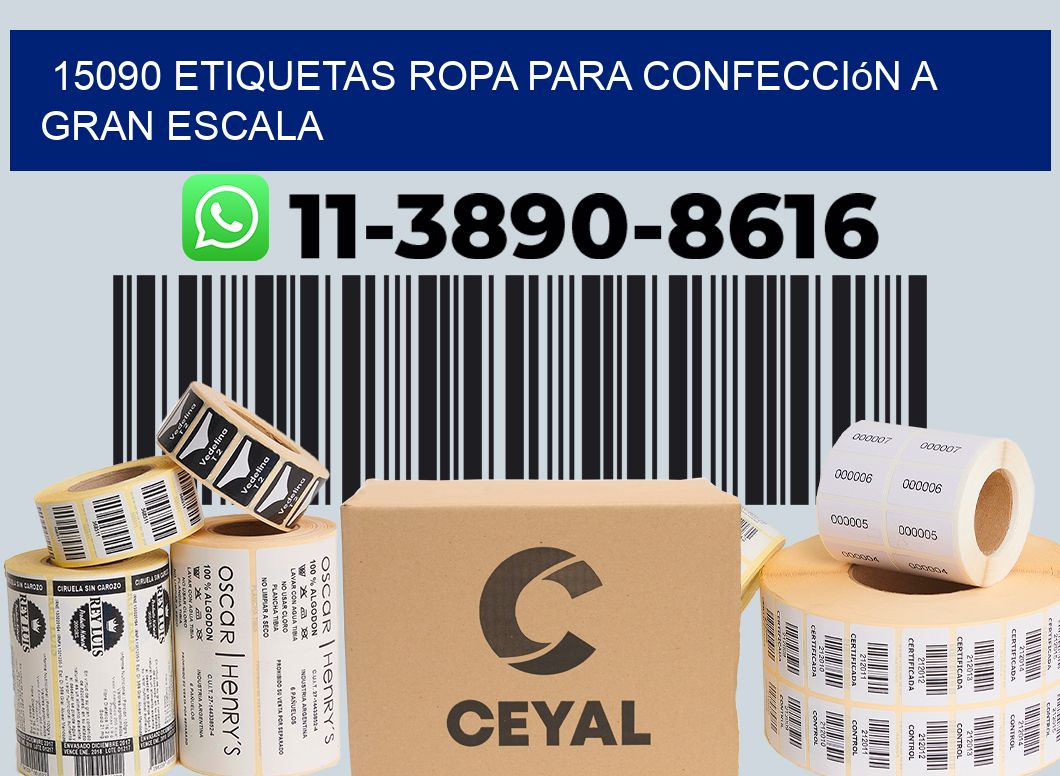 15090 Etiquetas ropa para confección a gran escala