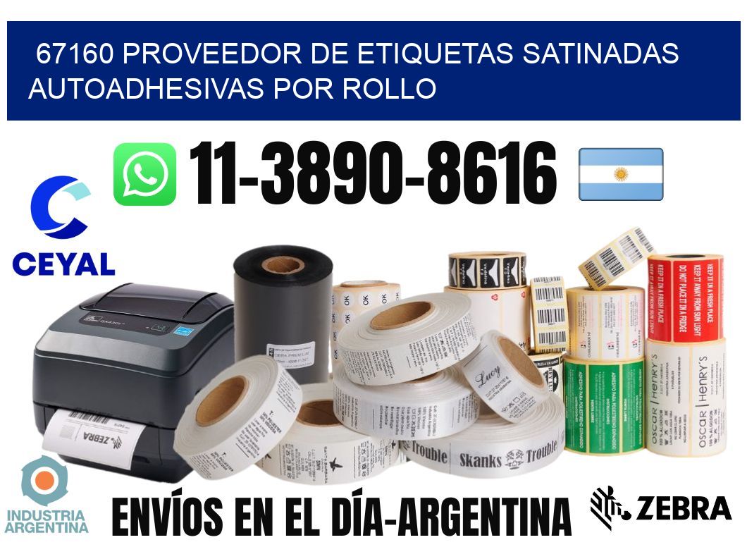 67160 proveedor de etiquetas satinadas autoadhesivas por rollo