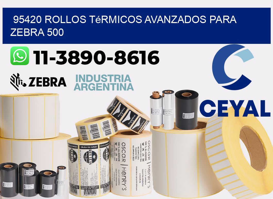 95420 rollos térmicos avanzados para zebra 500