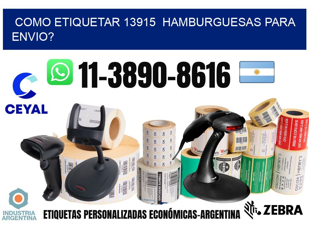 como etiquetar 13915  hamburguesas para envio?