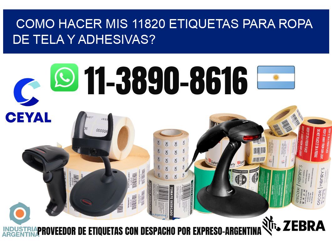 como hacer mis 11820 etiquetas para ropa de tela y adhesivas?