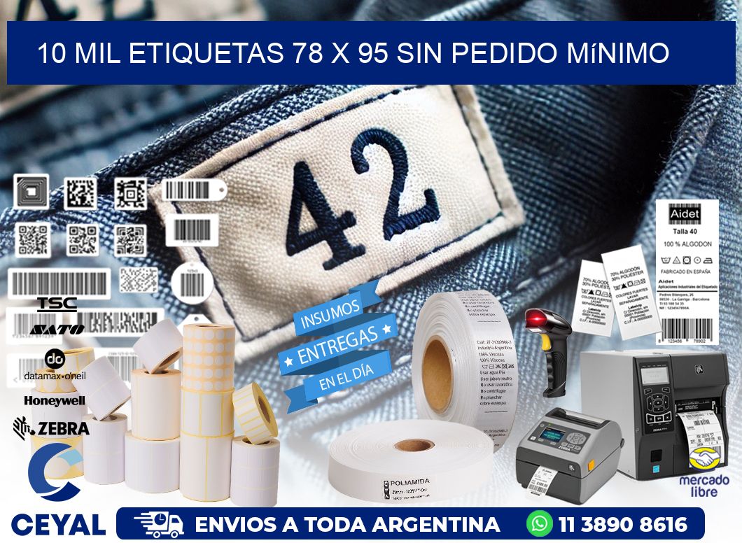 10 mil etiquetas 78 x 95 Sin pedido mínimo