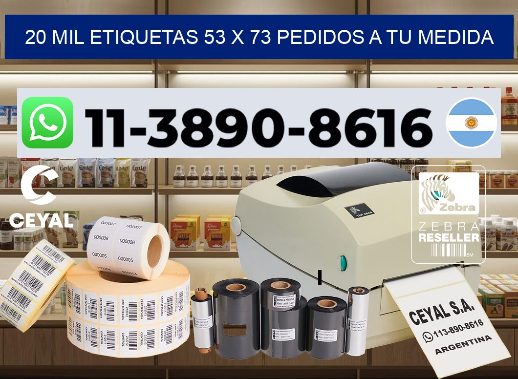 20 mil etiquetas 53 x 73 Pedidos a tu medida