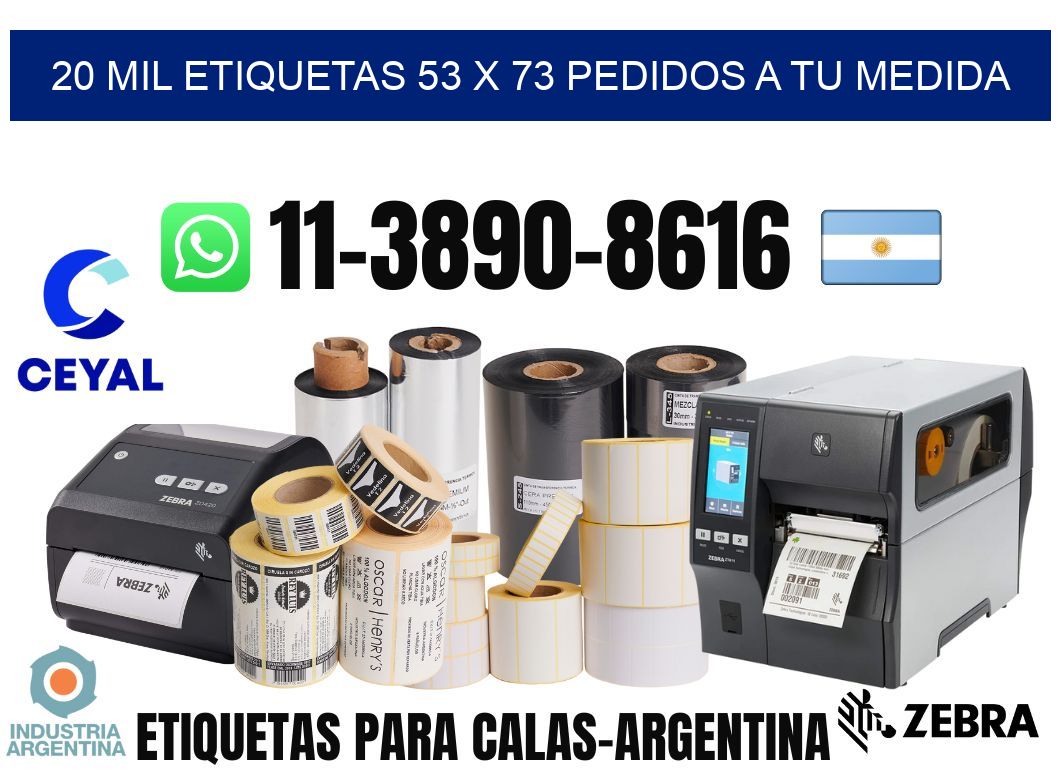 20 mil etiquetas 53 x 73 Pedidos a tu medida