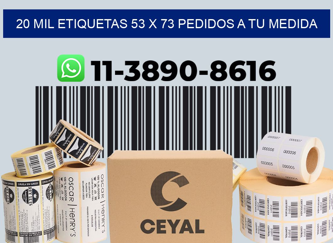 20 mil etiquetas 53 x 73 Pedidos a tu medida