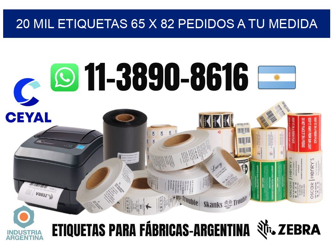 20 mil etiquetas 65 x 82 Pedidos a tu medida