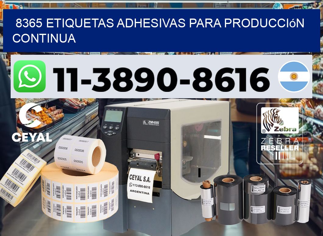 8365 Etiquetas adhesivas para producción continua