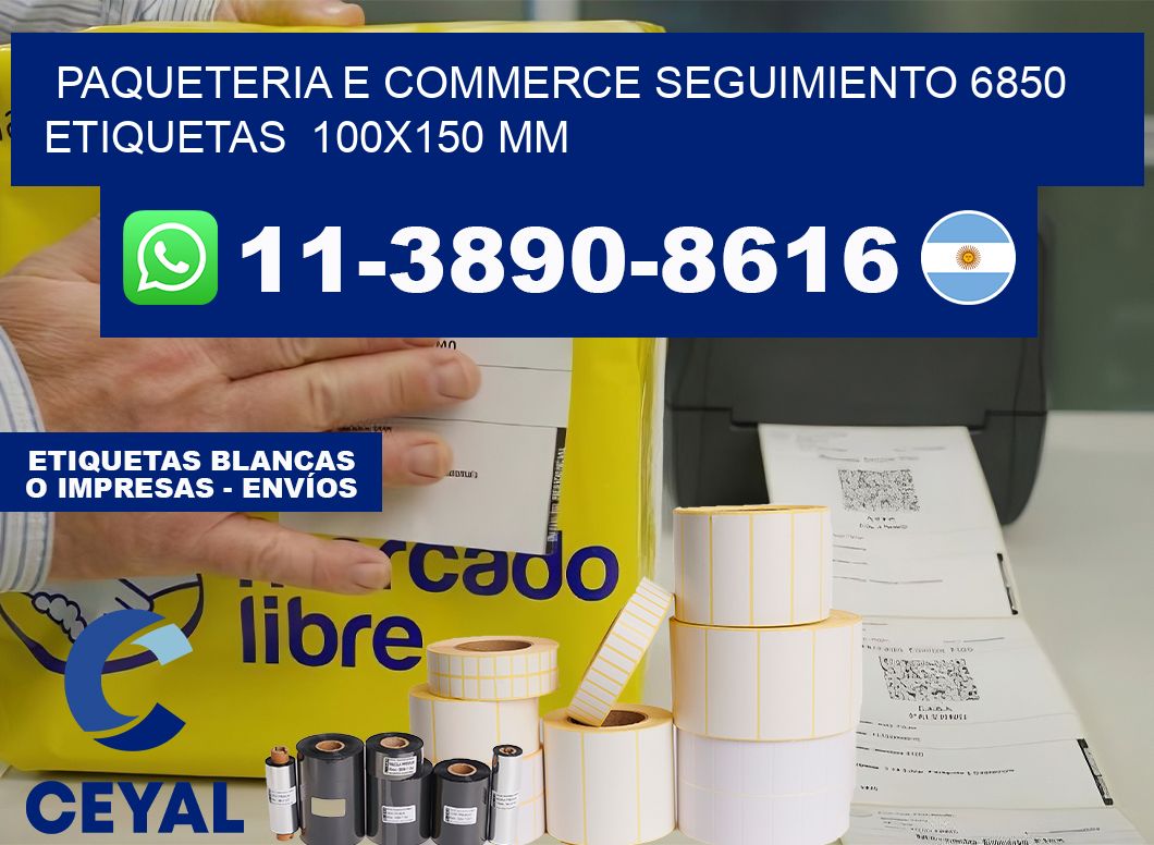 Paqueteria e commerce seguimiento 6850   etiquetas  100×150 mm