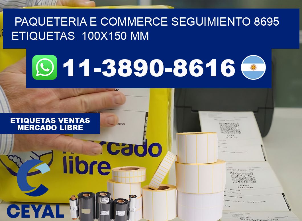 Paqueteria e commerce seguimiento 8695   etiquetas  100×150 mm