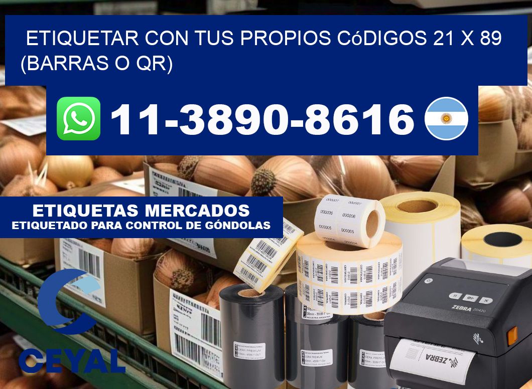 Etiquetar con tus propios códigos 21 x 89 (barras o QR)