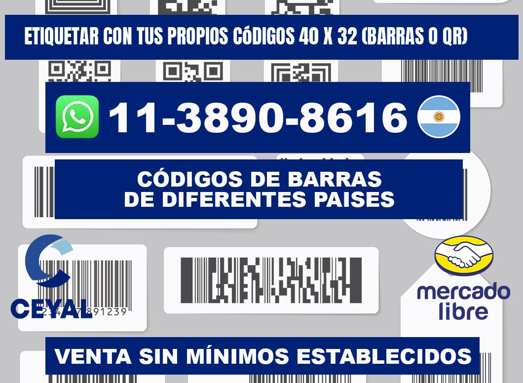 Etiquetar con tus propios códigos 40 x 32 (barras o QR)