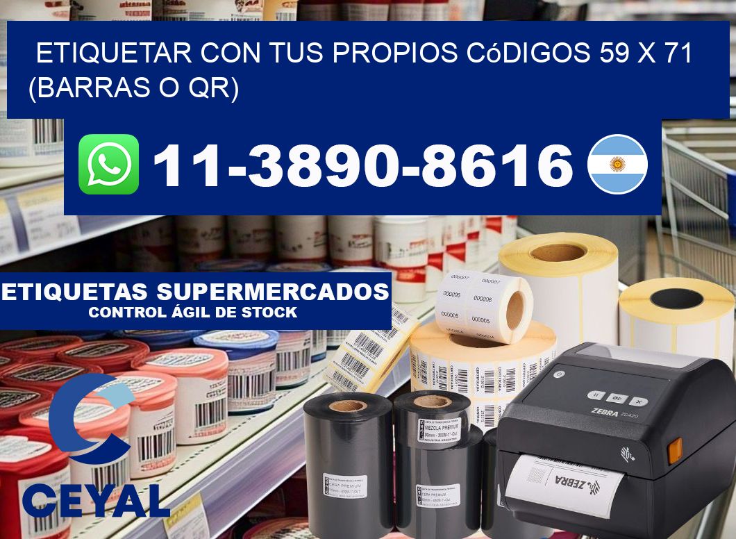Etiquetar con tus propios códigos 59 x 71 (barras o QR)