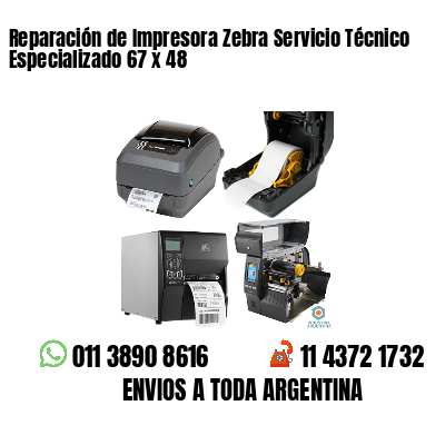 Reparación de Impresora Zebra Servicio Técnico Especializado 67 x 48
