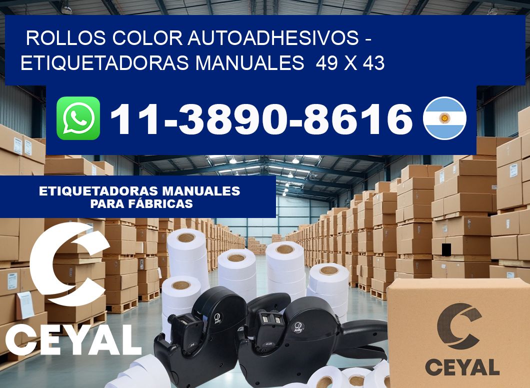Rollos color autoadhesivos – Etiquetadoras Manuales  49 x 43