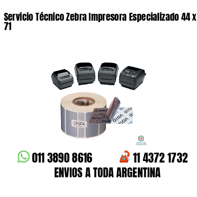 Servicio Técnico Zebra Impresora Especializado 44 x 71