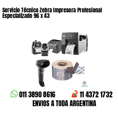 Servicio Técnico Zebra Impresora Profesional Especializado 96 x 43