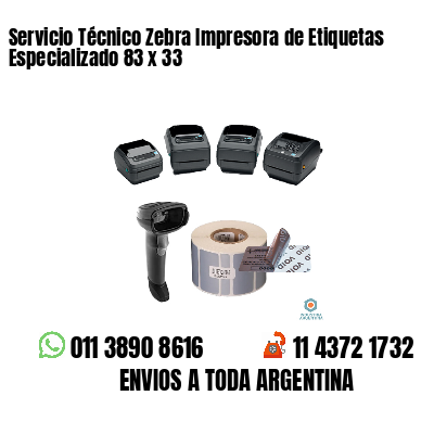 Servicio Técnico Zebra Impresora de Etiquetas Especializado 83 x 33