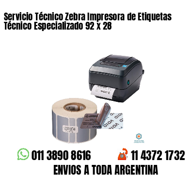 Servicio Técnico Zebra Impresora de Etiquetas Técnico Especializado 92 x 28