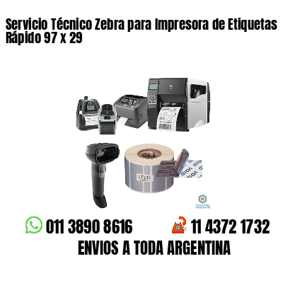 Servicio Técnico Zebra para Impresora de Etiquetas Rápido 97 x 29