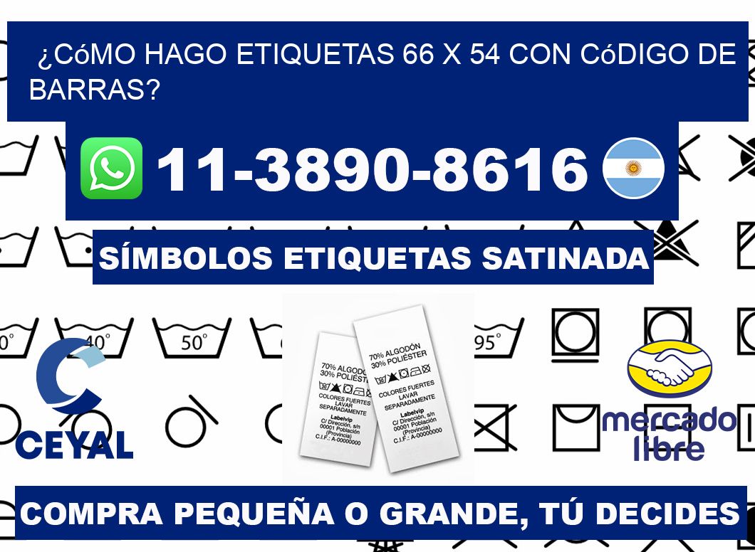 ¿Cómo hago etiquetas 66 x 54 con código de barras?