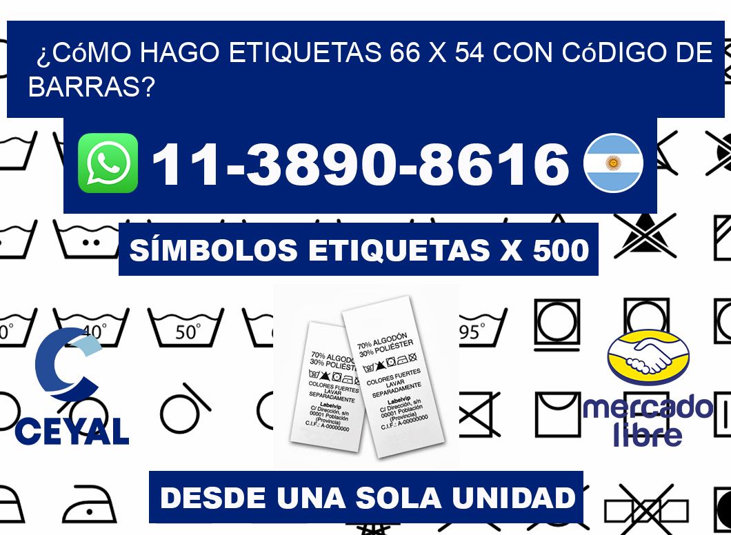 ¿Cómo hago etiquetas 66 x 54 con código de barras?